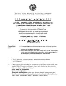 Nevada State Board of Medical Examiners  * * *  P U B L I C   N O T I C E  * * *     NEVADA STATE BOARD OF MEDICAL EXAMINERS 