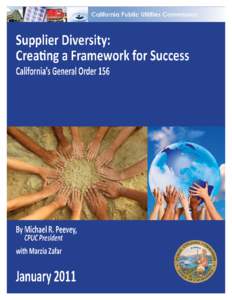 1  Supplier Diversity California’s General Order 156 Supplier Diversity has moved from a social justice program to a business imperative for participating California companies. This paper highlights some of the key st