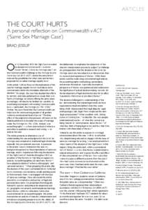 ARTICLES  THE COURT HURTS A personal reflection on Commonwealth v ACT (‘Same Sex Marriage Case’)