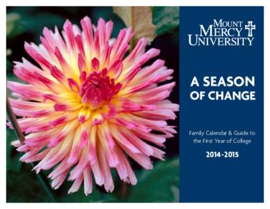 A SEASON  OF CHANGE Family Calendar & Guide to the First Year of College