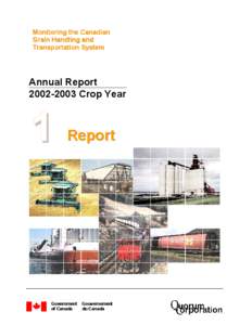 Monitoring the Canadian Grain Handling and Transportation System Annual Report[removed]Crop Year