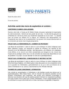 Mardi 29 octobre 2013 À tous les parents, Activités santé des mois de septembre et octobre : CONFÉRENCE D’ASMICK JEAN-JACQUES: