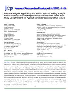 Journal of Conservation Planning Vol – 24 Demonstrating the Applicability of a Robust Decision Making (RDM) to Conservation Decision-Making Under Uncertain Future Climate: Pilot Study Using the Northern Py