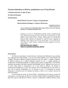 Técnicas hidráulicas en México, paralelismos con el Viejo Mundo: I. Entarquinamiento en cajas de agua, II. Galerías Filtrantes, III. Bimbaletes