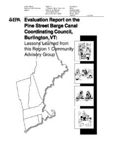 Evaluation Report on the Pine Street Barge Canal Coordinating Council, Burlington, VT:  Lessons Learned