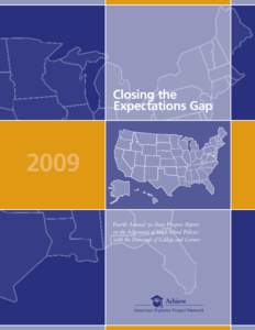Closing the Expectations Gap 2009 Fourth Annual 50-State Progress Report on the Alignment of High School Policies