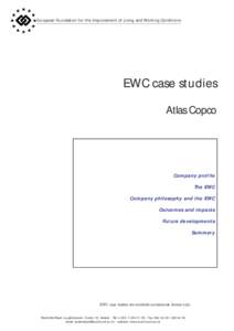 European Foundation for the Improvement of Living and Working Conditions  EWC case studies Atlas Copco  Company profile