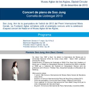 Museu Agbar de les Aigües, Dipòsit Circular 22 de desembre de 2013 Concert de piano de Soo Jung Cornellà de Llobregat 2013 Soo Jung, Ann és la guanyadora de l’edició de 2012 del Premi Internacional Maria