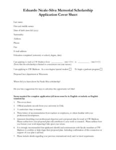 Eduardo Neale-Silva Memorial Scholarship Application Cover Sheet Last name: First and middle names: Date of birth (mm/dd/yyyy): Nationality: