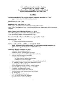 Park and Recreation Commission Meeting Tuesday, October 28, 2014 at 7:00 PM Courthouse Plaza Building[removed]Clarendon Blvd.) Azalea Conference Room on the Lobby Level  AGENDA