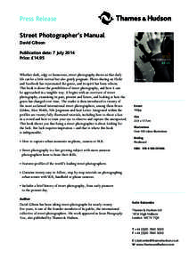 Press Release Street Photographer’s Manual David Gibson Publication date: 7 July 2014 Price: £14.95