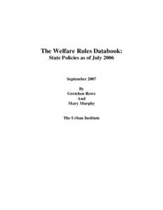 The Welfare Rules Databook: State Policies as of July 2006, September 2007