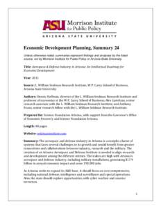 Economic Development Planning, Summary 24 Unless otherwise noted, summaries represent findings and analyses by the listed source, not by Morrison Institute for Public Policy or Arizona State University. Title: Aerospace 