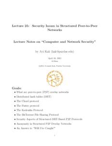 Lecture 25: Security Issues in Structured Peer-to-Peer Networks Lecture Notes on “Computer and Network Security” by Avi Kak () April 16, 2015