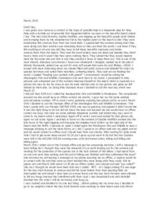 March, 2010 Good Day, I was given your name as a contact in the hope of possible help in a desperate plea for help. Help with a terrible act of genocide that happened before my eyes on the beautiful beach where I live. T