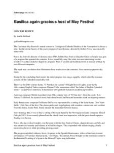 Datestamp: [removed]Basilica again gracious host of May Festival CONCERT REVIEW By Janelle Gelfand [removed]