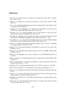 References Acton, L.W. et al.: Deriving solar X ray irradiance from Yohkoh observations, 1999, J. Geophys. Res., 104(A7), Anabuki, N. et al.: High-speed on-board data processing for x-ray CCD camera, 2002, Proc. S