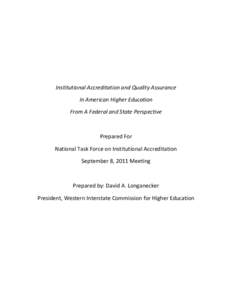 Institutional Accreditation and Quality Assurance In American Higher Education From A Federal and State Perspective Prepared For National Task Force on Institutional Accreditation