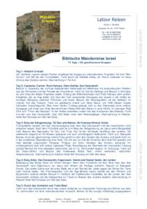 Latour Reisen David L. Slotnicki Xantener Str. 24, 10707 Berlin Biblische Wanderreise Israel 11 Tage – für geschlossene Gruppen