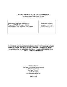 BEFORE THE PUBLIC UTILITIES COMMISSION OF THE STATE OF CALIFORNIA Application of San Diego Gas & Electric Company (U 902 E) for Approval of its Electric Vehicle-Grid Integration Pilot Program.