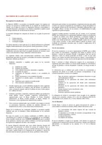 DOCUMENTO DE CLASIFICACIÓN DE CLIENTE Descripción de la clasificación La Directiva MiFID y su normativa de desarrollo exigen a las empresas de servicios de inversión el establecimiento de un régimen de clasificació