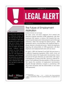 Arbitration / Alternative dispute resolution / Sociology / Snell & Wilmer / Age Discrimination in Employment Act / Employment / Collective bargaining / Arbitration in the United States / International arbitration / Law / Dispute resolution / Legal terms