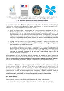 The 4th session of the Pacific Platform for Disaster Risk Management (Platform) and the Pacific Regional Water & Sanitation Consultations (RWSC) was convened in Nouméa, New Caledonia on 17th to 21st September 2012