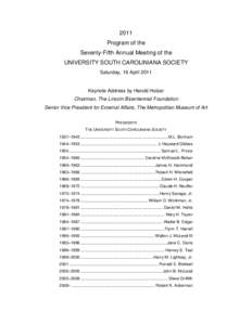 2011 Program of the Seventy-Fifth Annual Meeting of the UNIVERSITY SOUTH CAROLINIANA SOCIETY Saturday, 16 April 2011