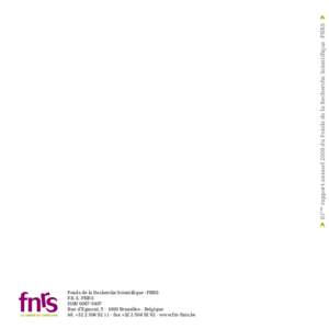 81ème rapport annuel 2008 du Fonds de la Recherche Scientifique -FNRS Fonds de la Recherche Scientifique -FNRS F.R.S.-FNRS ISSN Rue d’Egmont, Bruxelles - Belgique tél. +fax +32 2 