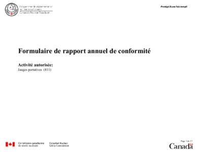 Protégé B une fois rempli  Formulaire de rapport annuel de conformité Activité autorisée: Jauges portatives (811)