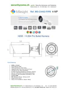 securitycams.ch  gmbh, Security-Kameras und Systeme Grabenstrasse 14, CH-6340 Baar / ZG. Switzerland  Ref. MS-C4462-FIPB 4-MP