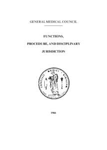 Medical school / Physician / Professional ethics / Medical ethics / Medical education / Peer review / Irish Medical Council / Federation of State Medical Boards / Medicine / General Medical Council / Health