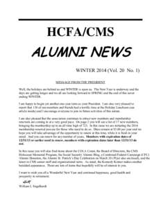 HCFA/CMS  ALUMNI NEWS WINTER[removed]Vol. 20 No. 1) MESSAGE FROM THE PRESIDENT Well, the holidays are behind us and WINTER is upon us. The New Year is underway and the