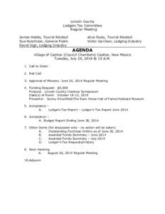 Lincoln County Lodgers Tax Committee Regular Meeting James Hobbs, Tourist Related Sue Hutchison, General Public David Vigil, Lodging Industry