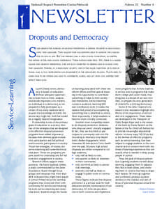 National Dropout Prevention Center/Network	  Volume 22 Number 4 NEWSLETTER Dropouts and Democracy