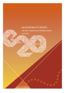    	
  	
   ACCOUNTABILITY	
  REPORT	
   G20	
  ANTI-­‐CORRUPTION	
  WORKING	
  GROUP	
  