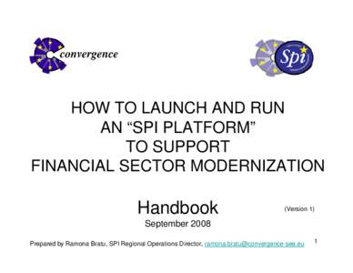 HOW TO LAUNCH AND RUN AN “SPI PLATFORM” TO SUPPORT FINANCIAL SECTOR MODERNIZATION  Handbook