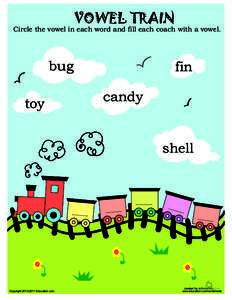 VOWEL TRAIN  Circle the vowel in each word and fill each coach with a vowel. bug toy