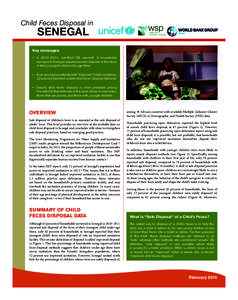 Child Feces Disposal in  SENEGAL Key messages: • In 2010–2011, one-third (35 percent) of households surveyed in Senegal reported unsafe disposal of the feces