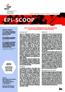 Bulletin d’information ▪ Volume 13 | Numéro 1 | Février[removed]Table des matières P1 | Evolution de l’espérance de vie en bonne santé en Belgique et par région Nicolas Berger