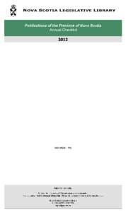 Acadia / British North America / Department of Transportation and Infrastructure Renewal / Order of precedence in Nova Scotia / Darrell Dexter / Nova Scotia / Government of Nova Scotia / Provinces and territories of Canada