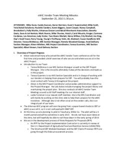 eWIC Vendor Team Meeting Minutes September 25, 2013 1:30 p.m. ATTENDEES: Mike Gunn, Sandy Duncan, Karen Harrison, Gunn’s Supermarket; Mike Scott, Total Retail Solutions; Paulette Sanders, Karen Biggers, Jason Cooper, N