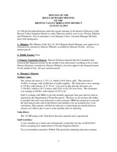 MINUTES OF THE REGULAR BOARD MEETING OF THE BROWNS VALLEY IRRIGATION DISTRICT AUGUST 14, 2014 At 5:00 pm President Bordsen called the regular meeting of the Board of Directors of the
