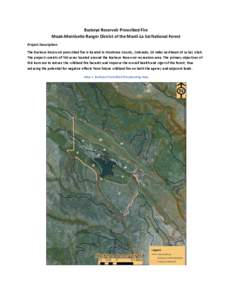 Buckeye Reservoir Prescribed Fire Moab-Monticello Ranger District of the Manti-La Sal National Forest Project Description: The Buckeye Reservoir prescribed fire is located in Montrose County, Colorado, 10 miles northeast