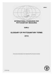 Glossary of phytosanitary terms  ISPM 5 ISPM 5
