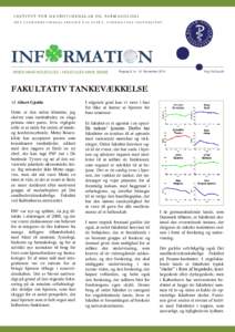 I N S T I T U T F O R N E U ROV I D E N S K A B O G FA R M A KO L O G I DET SUNDHEDSVIDENSKABELIGE FAKULTET, KØBENHAVNS UNIVERSITET INF RMATION MINDS MAKE MOLECULES – MOLECULES MAKE SENSE