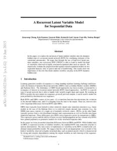 arXiv:1506.02216v3 [cs.LG] 19 JunA Recurrent Latent Variable Model for Sequential Data  Junyoung Chung, Kyle Kastner, Laurent Dinh, Kratarth Goel∗, Aaron Courville, Yoshua Bengio†