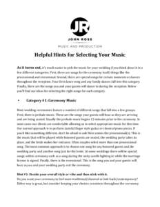    	
   Helpful	
  Hints	
  for	
  Selecting	
  Your	
  Music	
   	
  