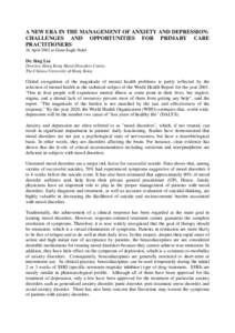 A NEW ERA IN THE MANAGEMENT OF ANXIETY AND DEPRESSION: CHALLENGES AND OPPORTUNITIES FOR PRIMARY CARE PRACTITIONERS 16 April 2002 at Great Eagle Hotel  Dr. Sing Lee