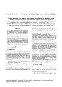 Power to the Critics – A Framework for the Development of Artificial Art Critics Penousal Machado1, Juan Romero2, Bill Manaris3, Antonino Santos2, Amílcar Cardoso4 1 Instituto Superior de Engenharia de Coimbra, Qta. d